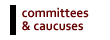 committees & caucuses
